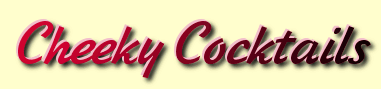 Cheeky Cocktails header